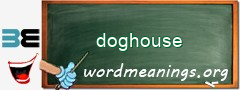 WordMeaning blackboard for doghouse